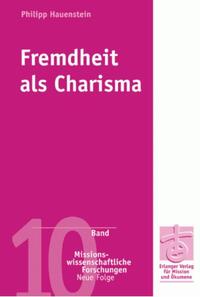 Fremdheit als Charisma