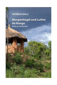Morgenhügel und Luther im Kongo