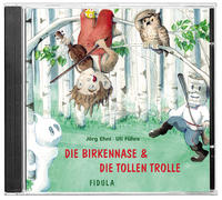 Die Birkennase und Die tollen Trolle. CD