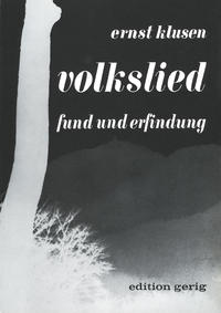 Volkslied - Fund und Erfindung