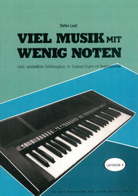 Viel Musik mit wenig Noten. Keyboard-Schule. Leicht verständlicher... / Viel Musik mit wenig Noten - Band 4 Keyboard-Schule