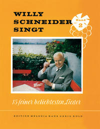 Willy Schneider singt 15 seiner beliebtesten Lieder / Willy Schneider singt 15 seiner beliebtesten Lieder, Bd 2