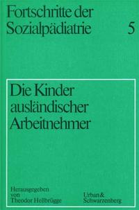Die Kinder ausländischer Arbeitnehmer