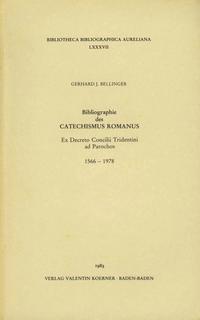 Bibliographie des Catechismus Romanus ex Decreto Concilii Tridentini ad Parochos, 1566-1978.