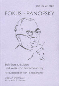 Fokus Panofsky. Beiträge zu Leben und Werk von Erwin Panofsky.