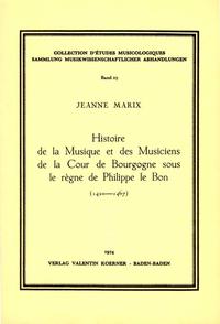 Histoire de la musique et des musiciens de la cour de Bourgogne sous le règne de Philippe le Bonsous le règne de Philippe le Bon.