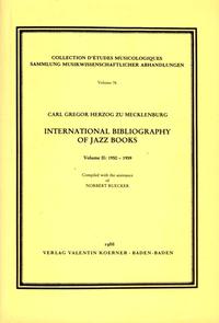 International Bibliography of Jazz Books.Compiled with the assistance of Norbert Ruecker.