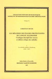 Les Mélodies des Eglises protestantes de langue allemande.