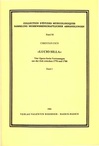 Lucio Silla. Vier Opera-Seria-Vertonungen aus der Zeit zwischen 1770 und 1780.