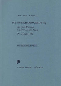 KBM 8 Die Musikhandschriften aus dem Dom zu Unserer Lieben Frau in München