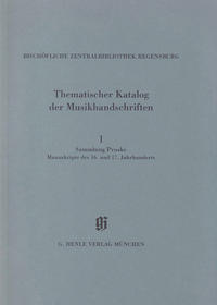 KMB 14,1 Sammlung Proske. Manuskripte des 16. und 17. Jahrhunderts aus den Signaturen A.R., B, C, AN