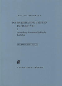 KBM 11,2 Sammlung Raymund Schlecht. Thematischer Katalog