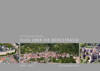 Flug über die Bergstraße 2009-2011