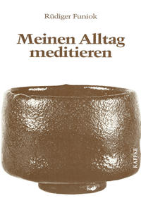 Meinen Alltag meditieren