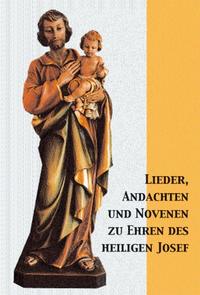 Lieder, Andachten und Novenen zu Ehren des hl. Josef