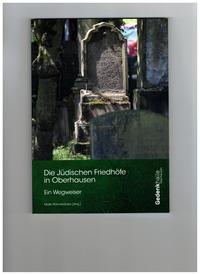 Die Jüdischen Friedhöfe in Oberhausen