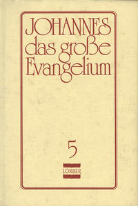 Johannes, das grosse Evangelium