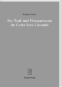 Das Tauf- und Firmpatenamt im Codex Iuris Canonici