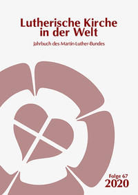 Lutherische Kirche in der Welt. Jahrbuch des Martin Luther-Bundes / Lutherische Kirche in der Welt