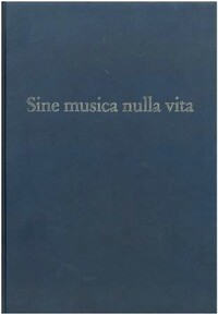 Sine musica nulla vita