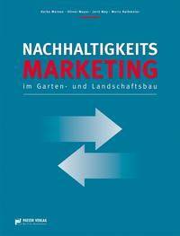 Nachhaltigkeitsmarketing im Garten- und Landschaftsbau