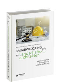 Bauabwicklung für Landschaftsarchitekten
