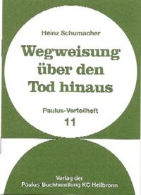 Wegweisung über den Tod hinaus