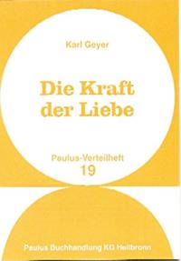 Die Kraft der Liebe