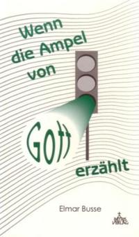 Wenn die Ampel von Gott erzählt