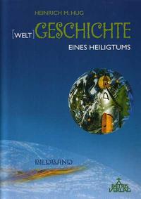 (Welt)Geschichte eines Heiligtums