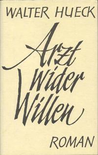 Arzt wider Willen