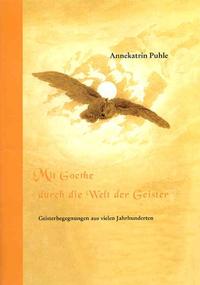 Mit Goethe durch die Welt der Geister