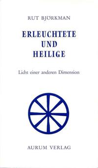 Erleuchtete und Heilige