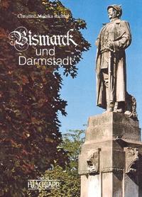 Bismarck und Darmstadt
