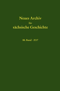 Neues Archiv für sächsische Geschichte, 88. Band (2017)