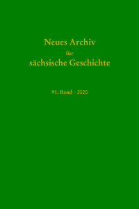 Neues Archiv für Sächsische Geschichte, 91. Band 2020