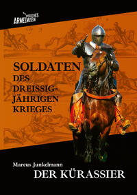 Soldaten des Dreißigjährigen Krieges. Band 3