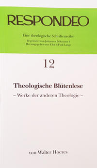 Walter Hoeres - Theologische Blütenlese