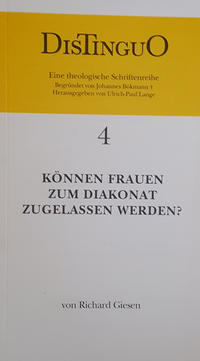 Richard Giesen - Können Frauen zum Diakonat zugelassen werden