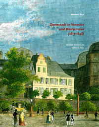 Darmstadt im Vormärz und Biedermeier (1815-1848)