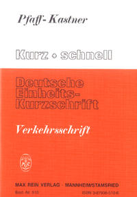 Deutsche Einheitskurzschrift / Kurz + schnell. Verkehrsschrift