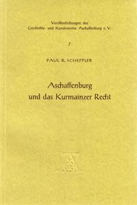 Aschaffenburg und das Kurmainzer Recht