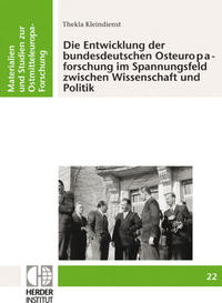 Die Entwicklung der bundesdeutschen Osteuropaforschung im Spannungsfeld zwischen Wissenschaft und Politik