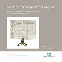 Baltische Geschichte im Archiv