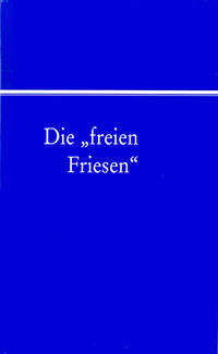 Die "freien Friesen"