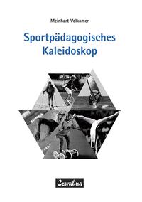 Sportpädagogisches Kaleidoskop