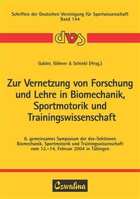 Zur Vernetzung von Forschung und Lehre in Biomechanik, Sportmotorik und Trainingswissenschaft