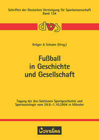 Fussball in Geschichte und Gesellschaft