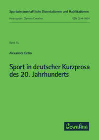 Sport in deutscher Kurzprosa des zwanzigsten Jahrhunderts