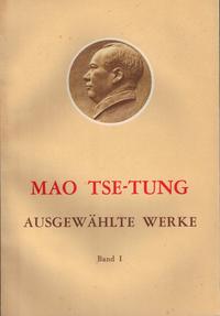 Ausgewählte Werke / Mao Tse-Tung Ausgewählte Werke Band I.